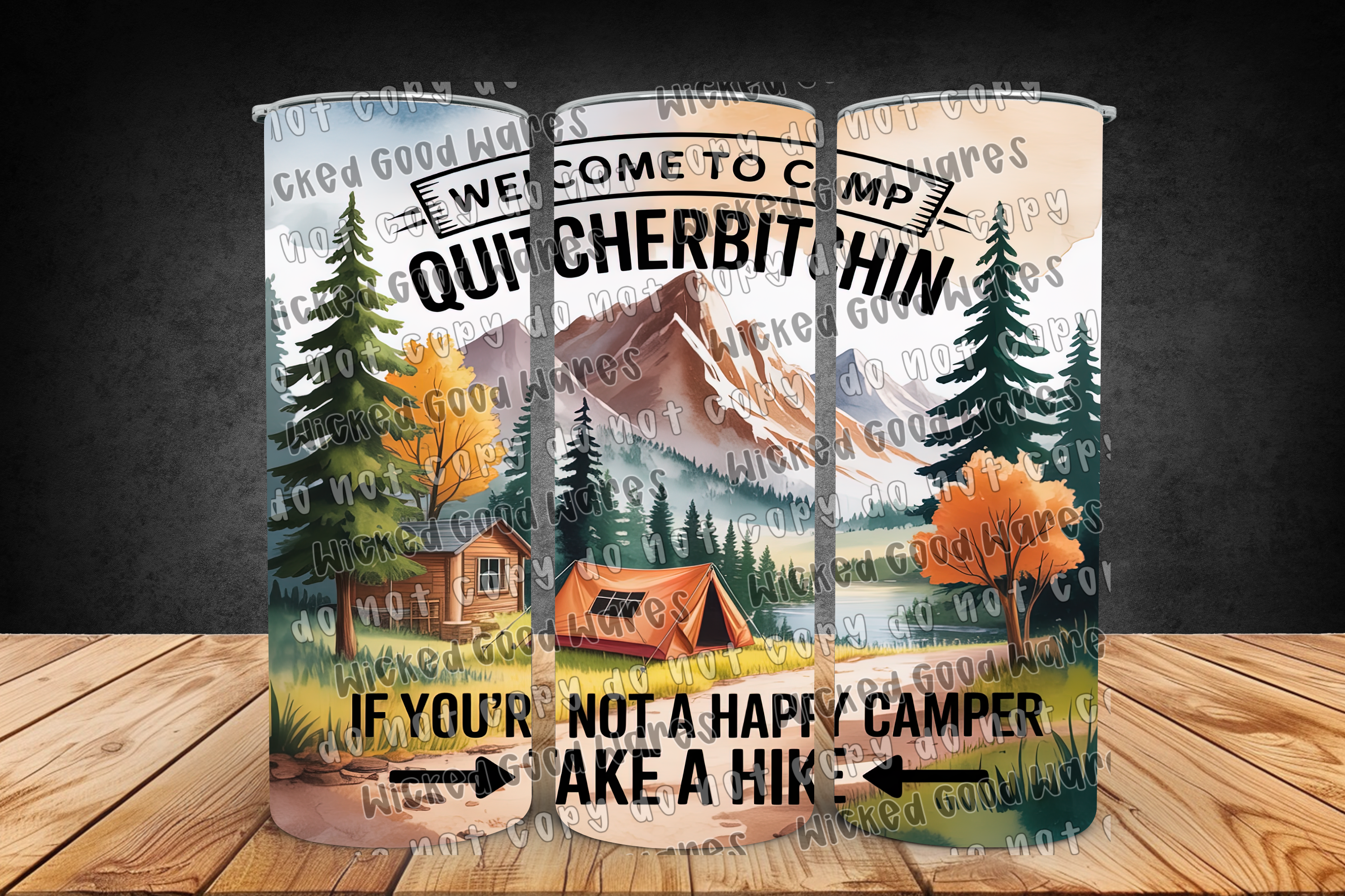 Camp Quitcherbitchin Tumbler