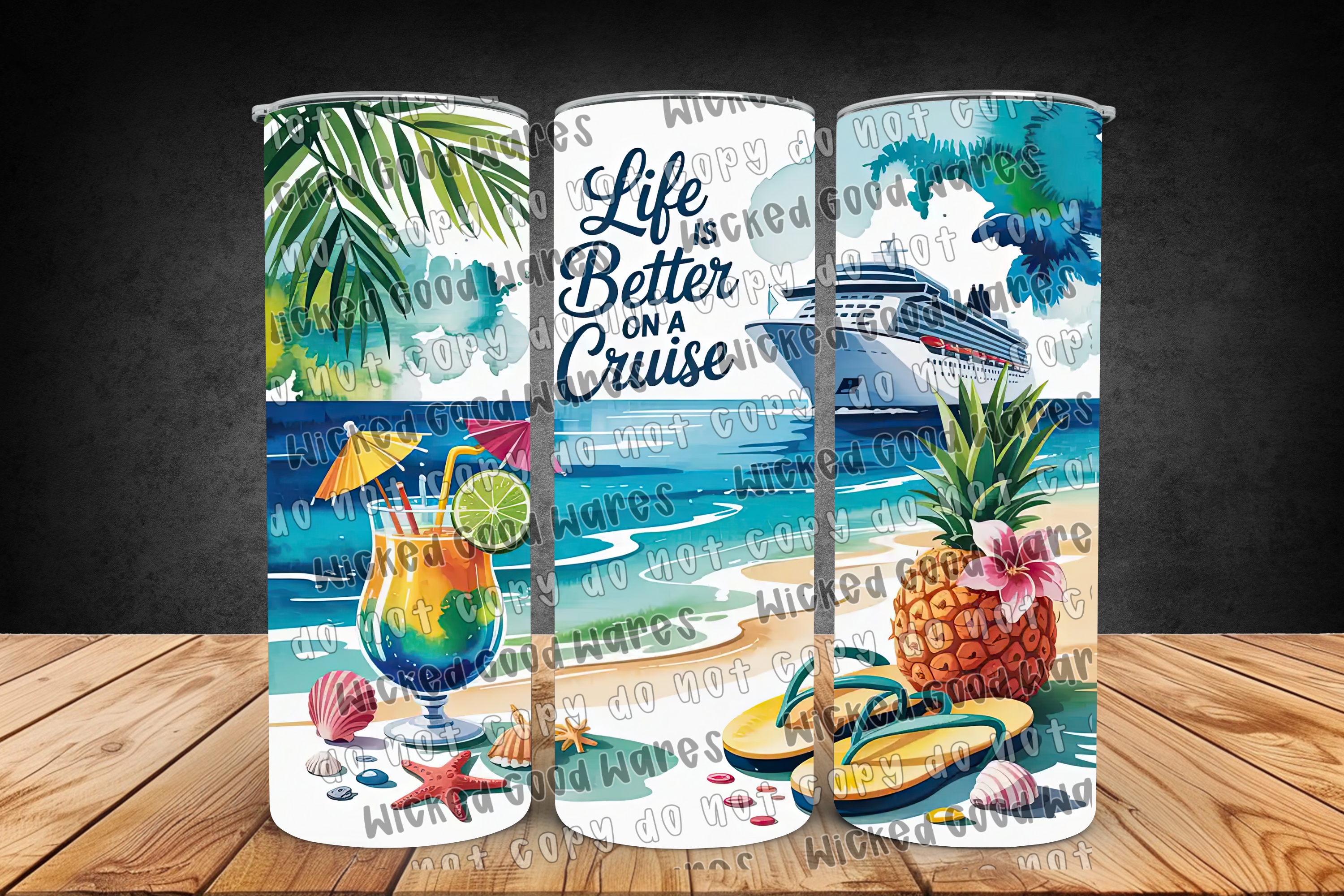 Life Is Better on a Cruise Tumbler