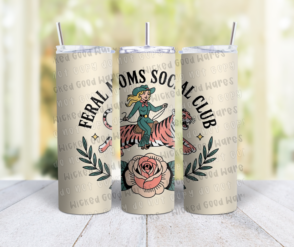 Feral Moms Social Club Tumbler