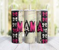 Mama Bows Tumbler