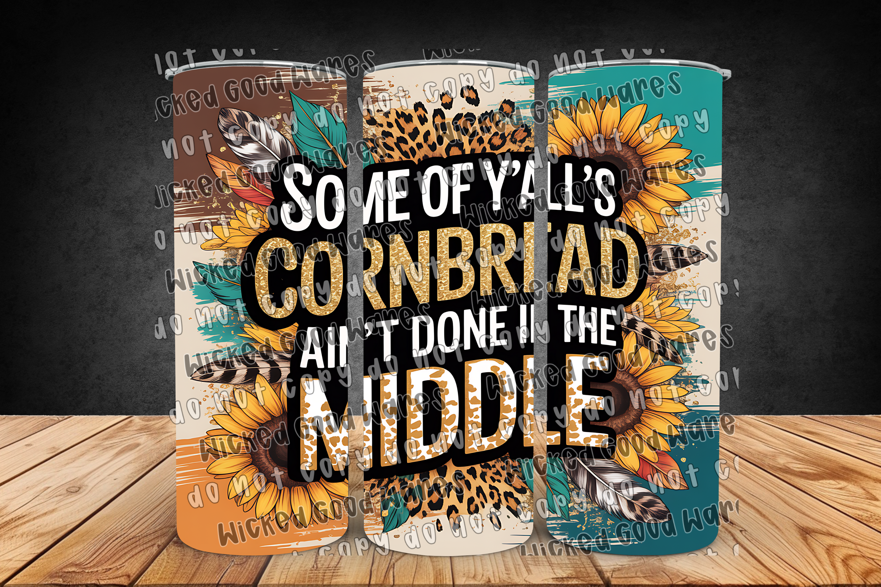 Cornbread Ain't Done Tumbler