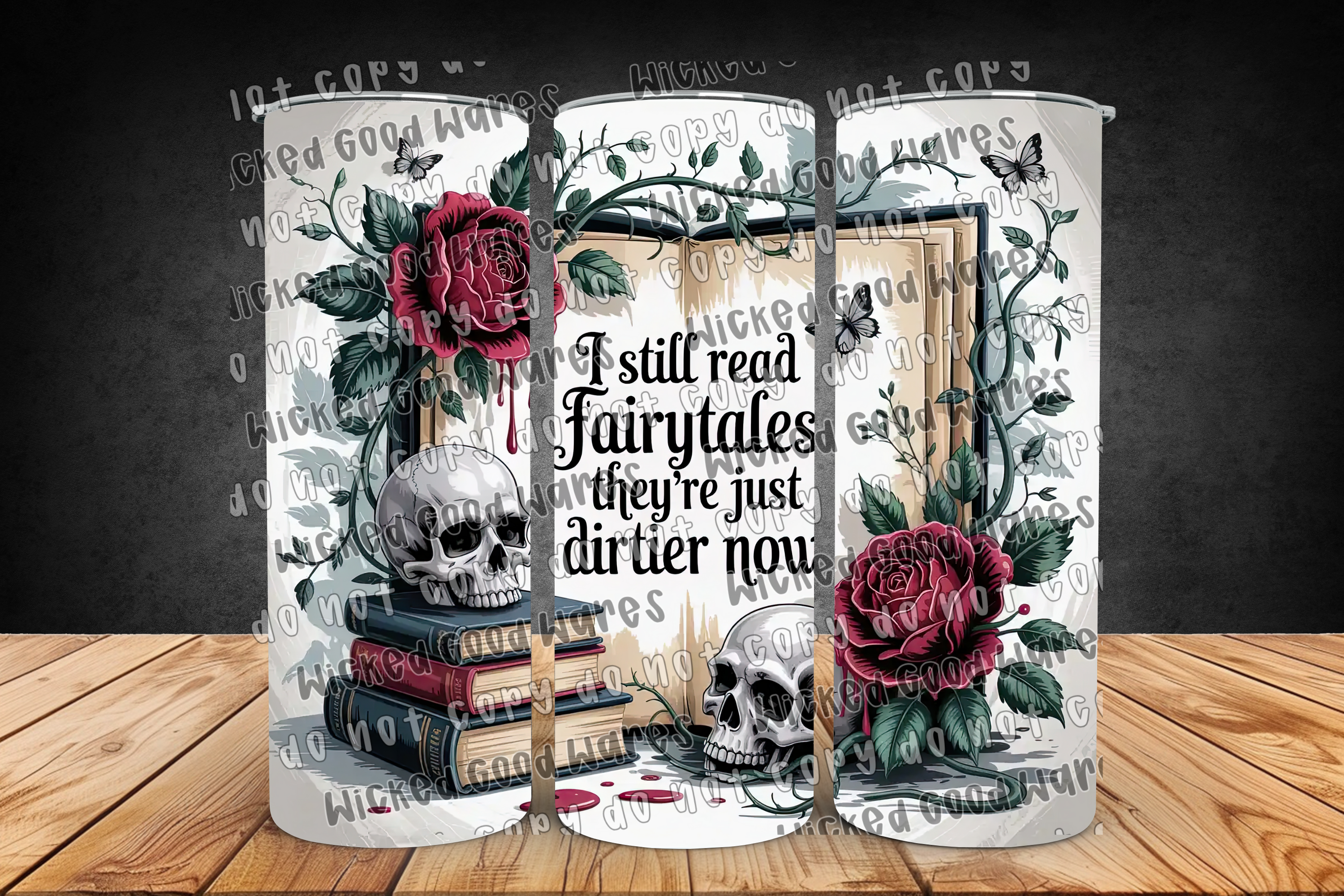 Dirtier Fairytales Tumbler